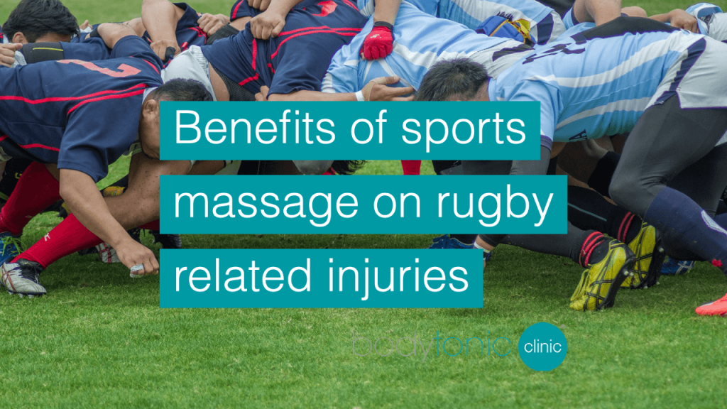 The Benefits of Sports Massage on Rugby related injuries London
