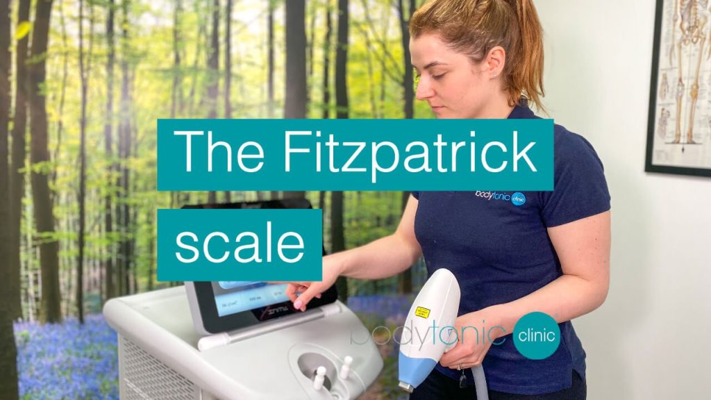 FitzpatrickScale bodytonic clinic SE16 London Canada Water Laser Hair Removal Michela Machine