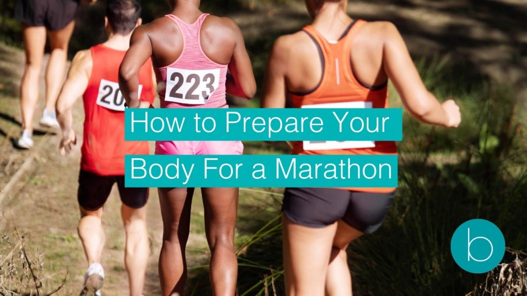 How to Preapre Your Body For a Marathon