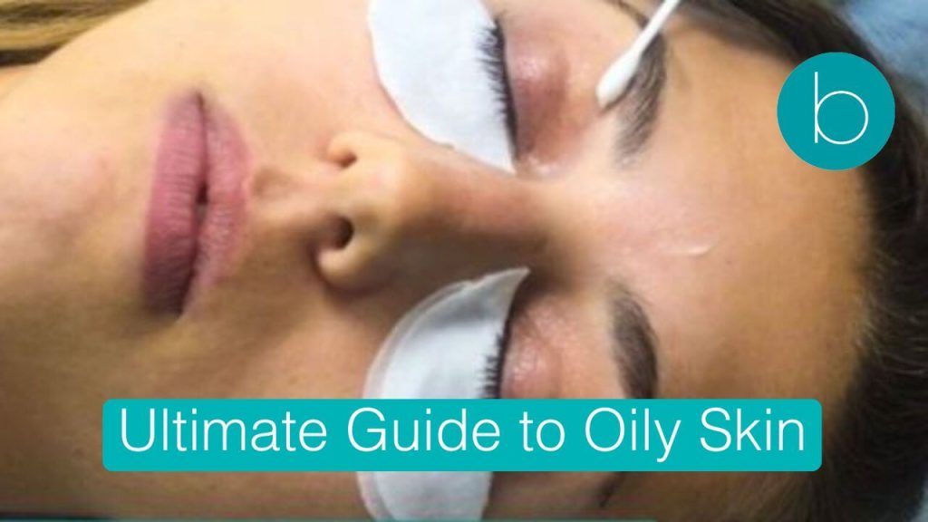 oily-skin-care-tips-products-uk