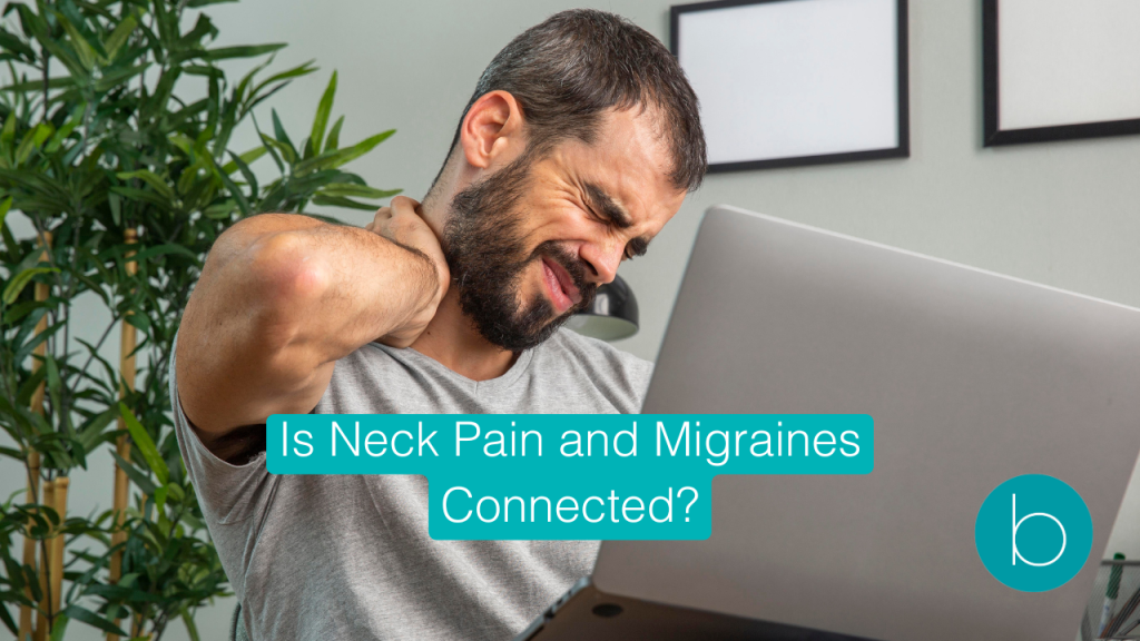 Are Neck Pains and Migraines Connected